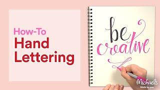 How To: Calligraphy and Hand Lettering for Beginners | Michaels