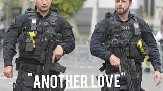 "Another Love" - British Police Service Tribute