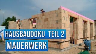 Hausbau Doku | Teil 2 Mauerwerk | Massivhaus bauen