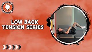 Low Back Tension Series  & MYo Lab Health & Wellness