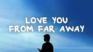 David Kushner - Love You From Far Away (Lyrics)