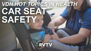 Car Seat Safety - VDH Hot Topics in Health