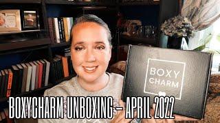 BOXYCHARM UNBOXING - APRIL 2022