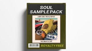 FREE SOUL SAMPLE PACK - GREAT ESCAPE || 𝗟𝗔𝗥𝗥𝗬 𝗝𝗨𝗡𝗘 & 𝗧𝗛𝗘 𝗔𝗟𝗖𝗛𝗘𝗠𝗜𝗦𝗧