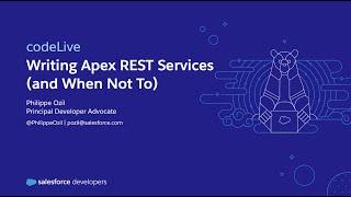 codeLive: Writing Apex REST Services (and When Not To)