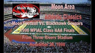 Moon Football Vs  Blackhawk   1998 Class AAA WPIAL Championship