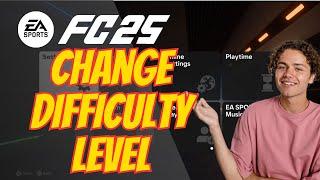 How To Change Difficulty Level On FC 25