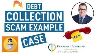 Debt Collection Scam Example Case