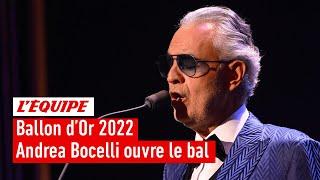 Ballon d'Or 2022 - Andrea Bocelli ouvre le bal en chanson pour l'arrivée du trophée