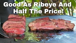 Don't Buy Expensive Ribeye Steaks!  Buy This Instead!  | As Good As Ribeye?