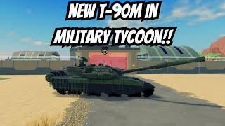 NEW T90M TANK IN MILITARY TYCOON