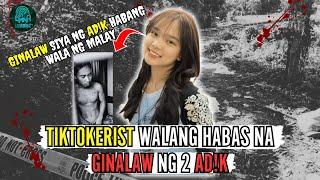 TIKTOKERIST WALANG HABAS NA GINALAW NG 2 AD!K [Tagalog Crime Story]