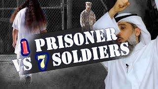 One Prisoner VS Seven Soldiers Fight  || Guantanamo Stories