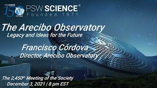 PSW 2450 The Arecibo Observatory | Francisco Córdova