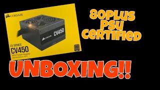 UNBOXING!! CORSAIR CV450  80 Plus Bronze Certified PSU  2021 | Mr.SmyL_ TV