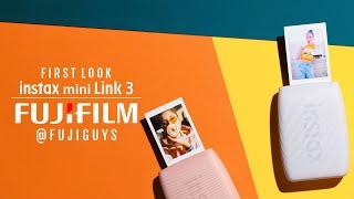 FUJIFILM instax Mini Link 3 - First Look - Fuji Guys