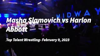 IMPACT! Wrestling Star Masha Slamovich VS Harlon Abbott At Top Talent Wrestling Live- February 2023