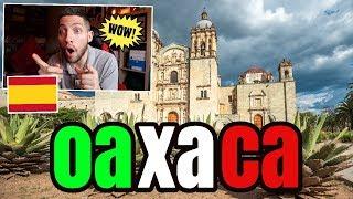 ESPAÑOL REACCIONA A OAXACA (MÉXICO) *INCREIBLE* | JON SINACHE