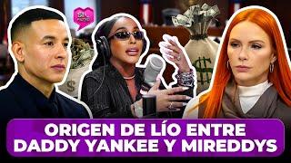 CANDY SUELTA LA SOPA Y REVELA ORIGEN DE LÍO ENTRE DADDY YANKEE Y MIREDDYS