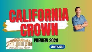 California Crown 2024 Preview Santa Anita