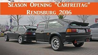 Season Opening Carfreitag Rendsburg 2016