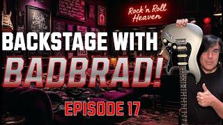  Backstage with Bad Brad – Episode 17 | Live Music, Guitars & Real Talk!