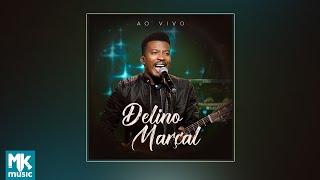 Delino Marçal (Ao Vivo) (CD COMPLETO)