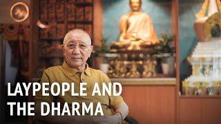 Laypeople and the Dharma | HE Dagyab Rinpoche