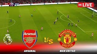 LIVE : ARSENAL vs MANCHESTER UNITED | Premier League 2024 | Match Live Stream | PES Game Simulation