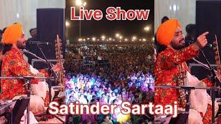 SATINDER SARTAAJ | LIVE SHOW | LUDHIYANA |PUNJAB | K RAJ FAMOUS FILMS