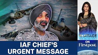 "Not Completed on Time": Indian Air Force Chief Flags Delays | Vantage with Palki Sharma | N18G