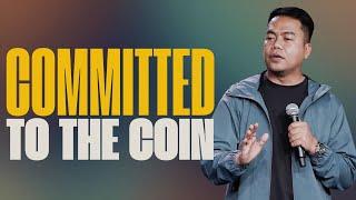 Committed to the Coin | Stephen Prado