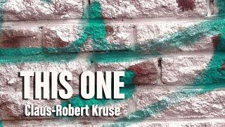 "This One" performed by CLAUS-ROBERT KRUSE