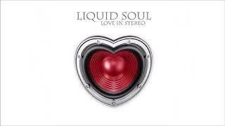 Liquid Soul - Love In Stereo [Full Album]