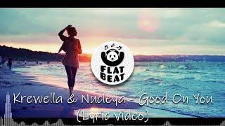 Krewella & Nucleya - Good On You (Lyric Video)