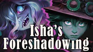 ISHA is BRIAR | The foreshadowing nobody noticed