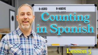 Counting in Spanish: The Ultimate Guide for Beginners