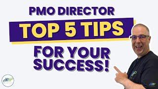 The TOP 5 PMO Director Tips You Need to Know!