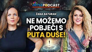 NE MOŽEMO POBJEĆI S PUTA DUŠE! / ŽANA BATURAN PODCAST