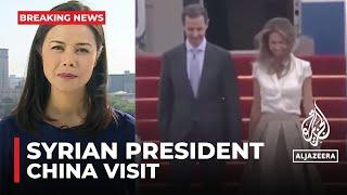 Syrian President Bashar al Assad is in China for the first time in almost two decades