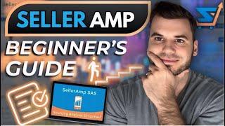 SellerAmp Ultimate Tutorial: How To Use Seller Amp for Amazon FBA for Beginners