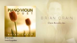 Brian Crain - Time Forgotten