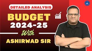 COMPLETE BUDGET DISCUSSION | UNION BUDGET | UPSC CSE | 2024-25 | ASHIRWAD SIR | IAS MANTRA