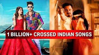 1 Billion+ Crossed Indian Songs on Youtube of All Time