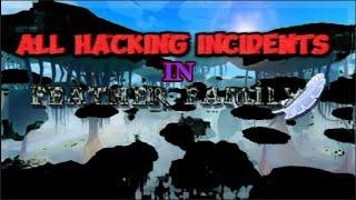 All Hacking Incidents in Feather Family! (Roblox)