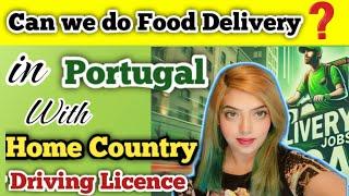 Food Delivery Jon in Portugal on Home Country Driving License