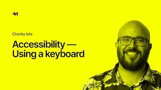 Accessibility — Using a keyboard