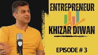 Kaam Kahani Podcast #3 - A mini-MBA with entrepreneur Khizar Diwan.