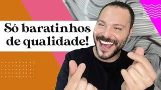 8 PRODUTOS BARATINHOS QUE NÃO POSSO FICAR SEM!