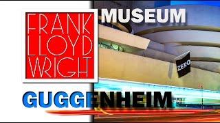 Frank Lloyd WRIGHT - Guggenheim Museum